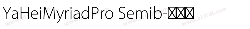 YaHeiMyriadPro Semib字体转换 YaHeiMyriadPro Semib字体转换